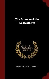 The Science of the Sacraments