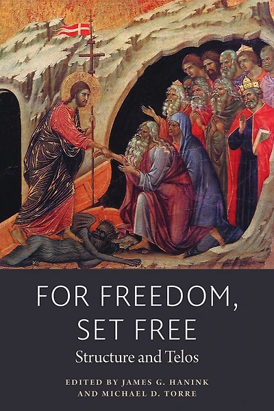 For Freedom, Set Free: Structure and Telos