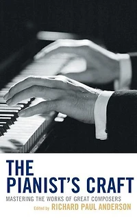 the Pianist's Craft: Mastering Works of Great Composers
