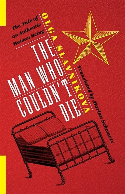 The Man Who Couldn't Die: Tale of an Authentic Human Being