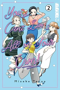 You Can't Live All on Your Own!, Volume 2