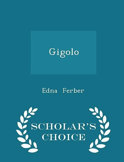 Gigolo - Scholar's Choice Edition
