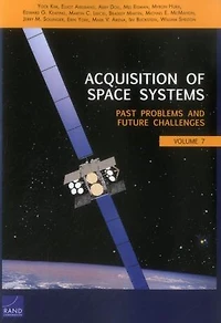 Acquisition Of Space Systems: Past Problems And Future Challenges
