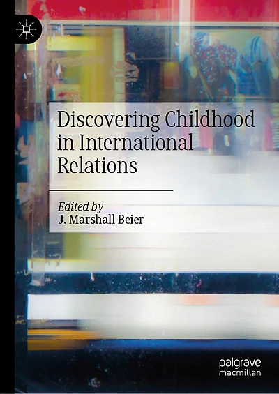 Discovering Childhood International Relations