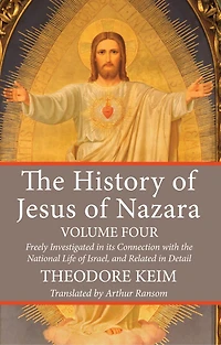 The History of Jesus Nazara, Volume Four
