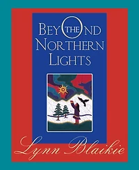 Beyond the Northern Lights