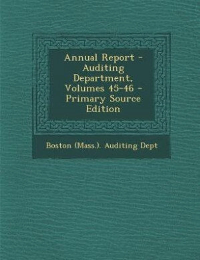 Annual Report - Auditing Department, Volumes 45-46