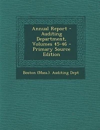 Annual Report - Auditing Department, Volumes 45-46