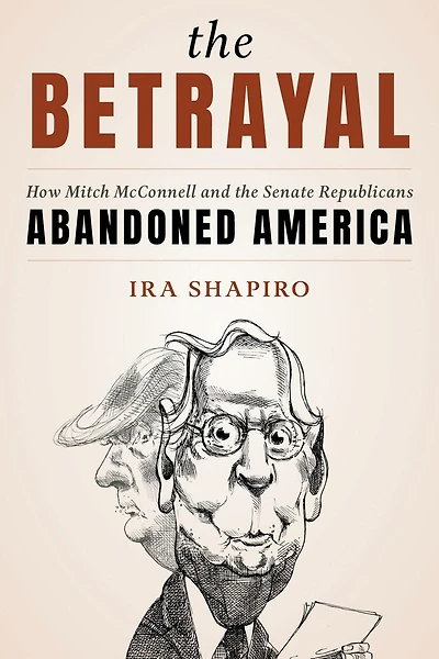 the Betrayal: How Mitch McConnell and Senate Republicans Abandoned America
