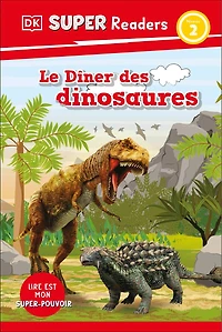 DK Super Readers Level 2 French Translation Dinosaur Dinners - Le Dîner des dinosaures