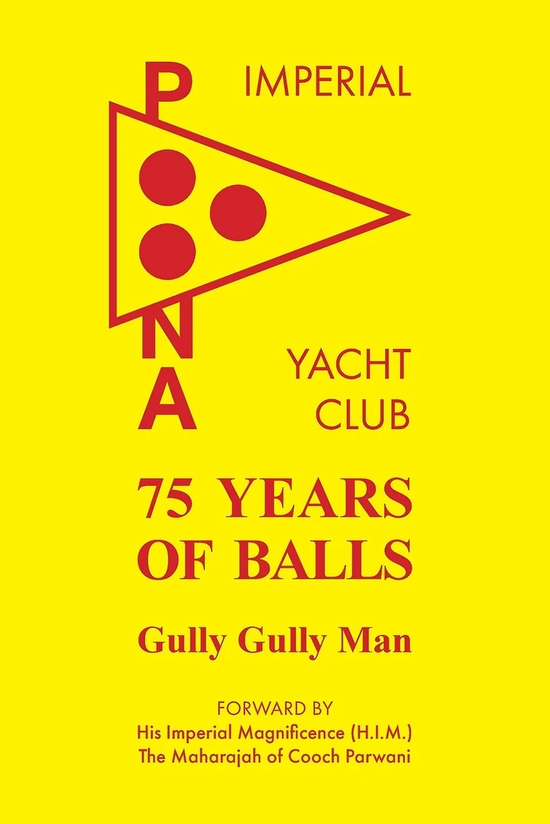 75 Years Of Balls: The History Of The Imperial Poona Yacht Club