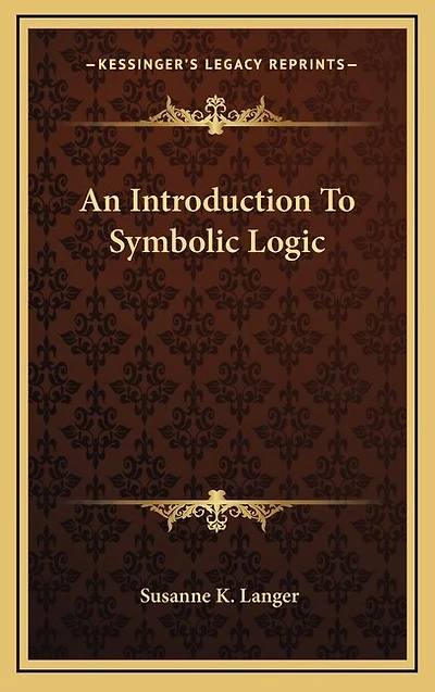 An Introduction To Symbolic Logic