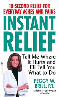 Instant Relief: Tell Me Where It Hurts And I'll You What To Do