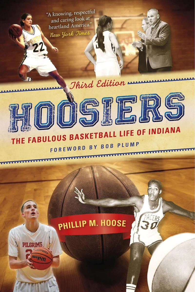 Hoosiers, Third Edition: The Fabulous Basketball Life Of Indiana