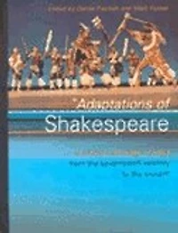 Adaptations of Shakespeare: An Anthology Plays from the 17th Century to Present