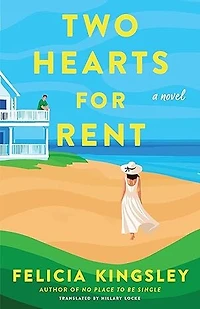 Two Hearts for Rent: A Novel
