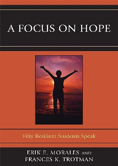 A Focus on Hope: Fifty Resilient Students Speak