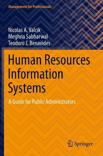 Human Resources Information Systems: A Guide for Public Administrators