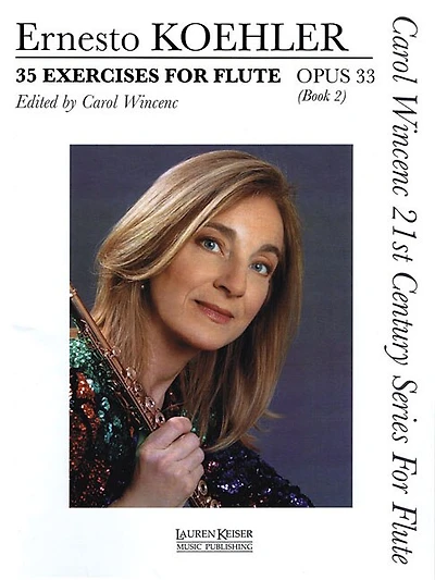 35 Exercises For Flute, Op. 33: Carol Wincenc 21st Century Series For Flute - Book 2