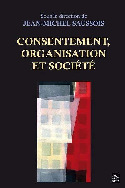 Consentement, organisation et société