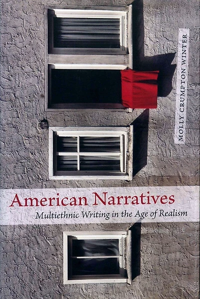 American Narratives: Multiethnic Writing The Age Of Realism