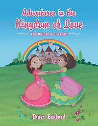 Adventures The Kingdom of Love: Rainbow Truth