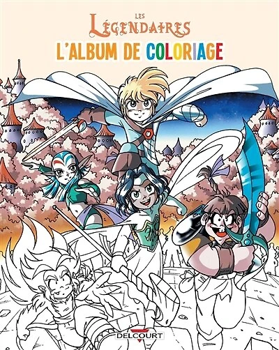 Les Légendaires: l'album de coloriage