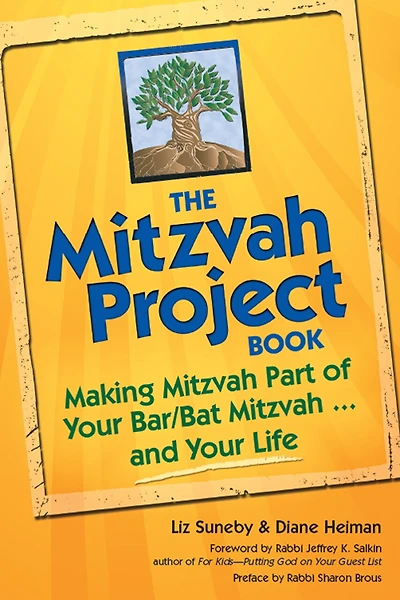 The Mitzvah Project Book: Making Part Of Your Bar/bat ... And Life