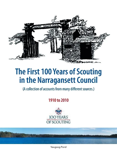 The First 100 Years Of Scouting In The Narragansett Council: (a Collection Of Accounts From Many Different Sources.)