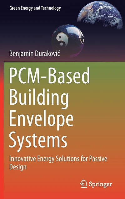 Pcm-based Building Envelope Systems: Innovative Energy Solutions For Passive Design