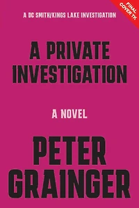 A Private Investigation: Novel