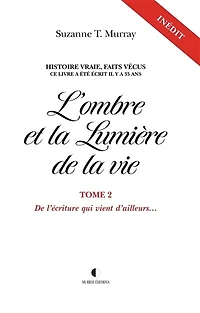 L' ombre et la lumière de la vie Tome 2