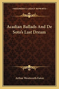 Acadian Ballads And De Soto's Last Dream