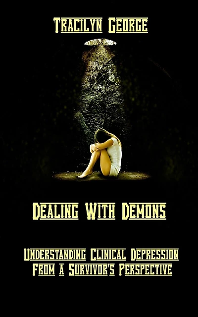 Dealing with Demons: Understanding Clinical Depression from a Survivor's Perspective