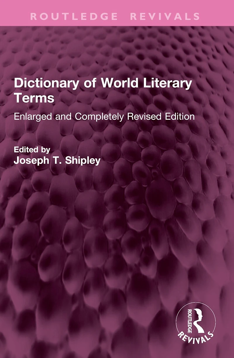Dictionary of World Literary Terms: Enlarged and Completely Revised Edition