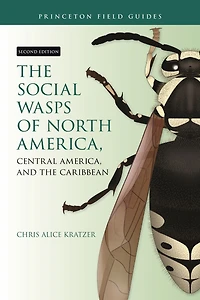 the Social Wasps of North America, Central and Caribbean, Second Edition