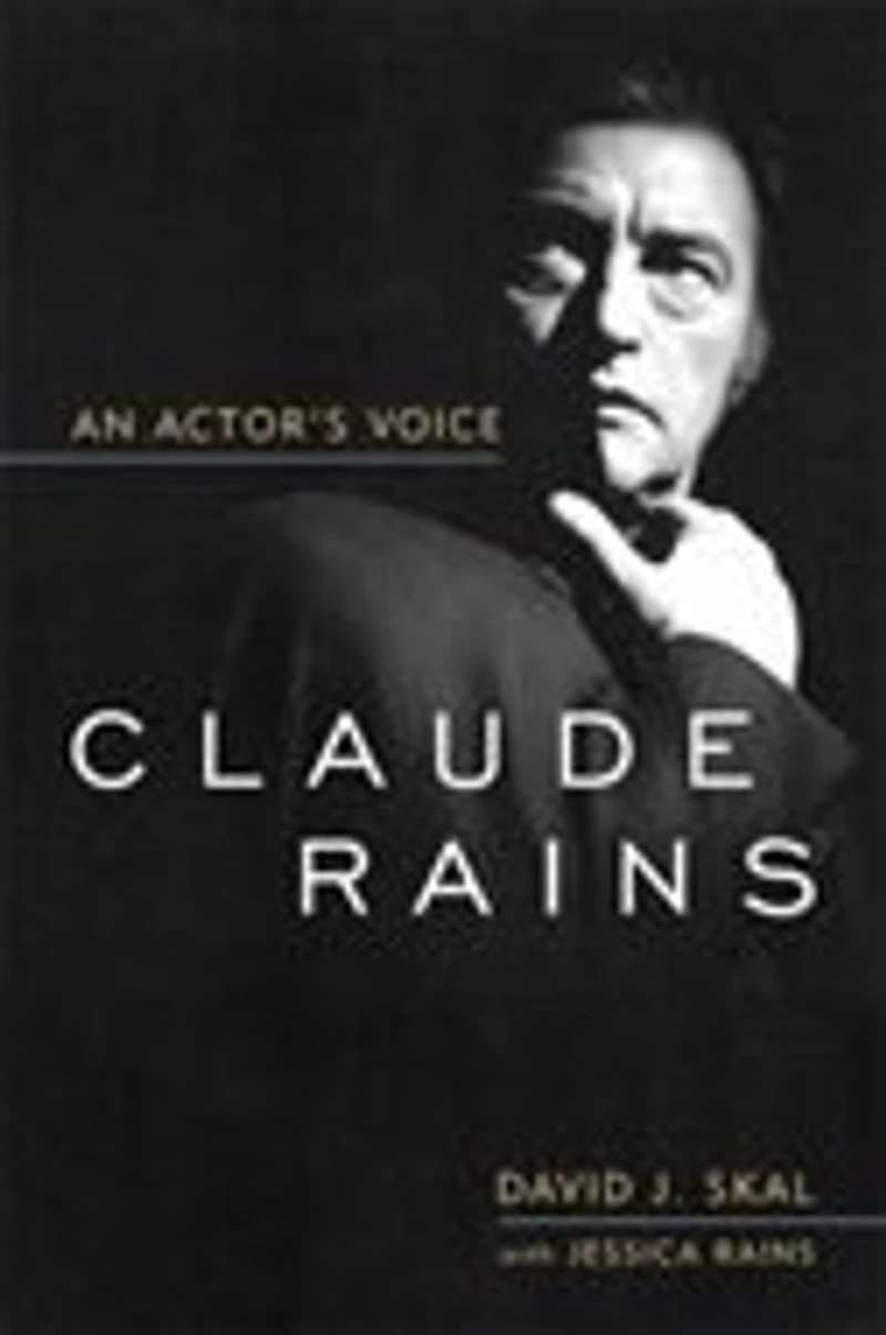 Claude Rains: An Actor's Voice