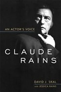 Claude Rains: An Actor's Voice