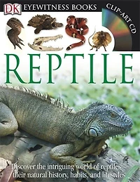 Dk Eyewitness Books: Reptile