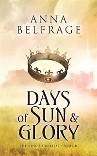 Days of Sun and Glory: The King's Greatest Enemy #2