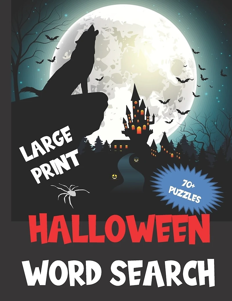 Large Print Halloween Word Search: 70+ Creepy Puzzles in Extra Large Print - Great for Low Vision Adults and Toddlers