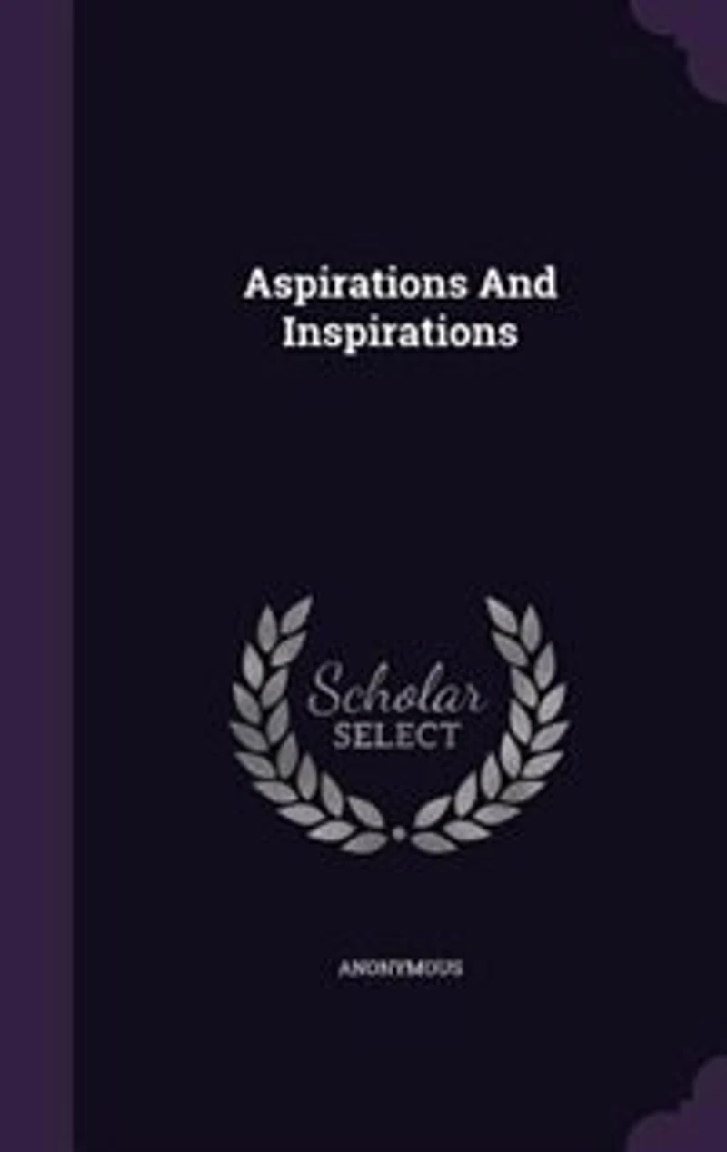 Aspirations And Inspirations