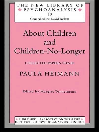 About Children And Children-no-longer: Collected Papers 1942-80
