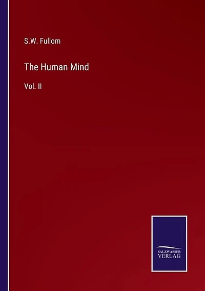 The Human Mind: Vol. II