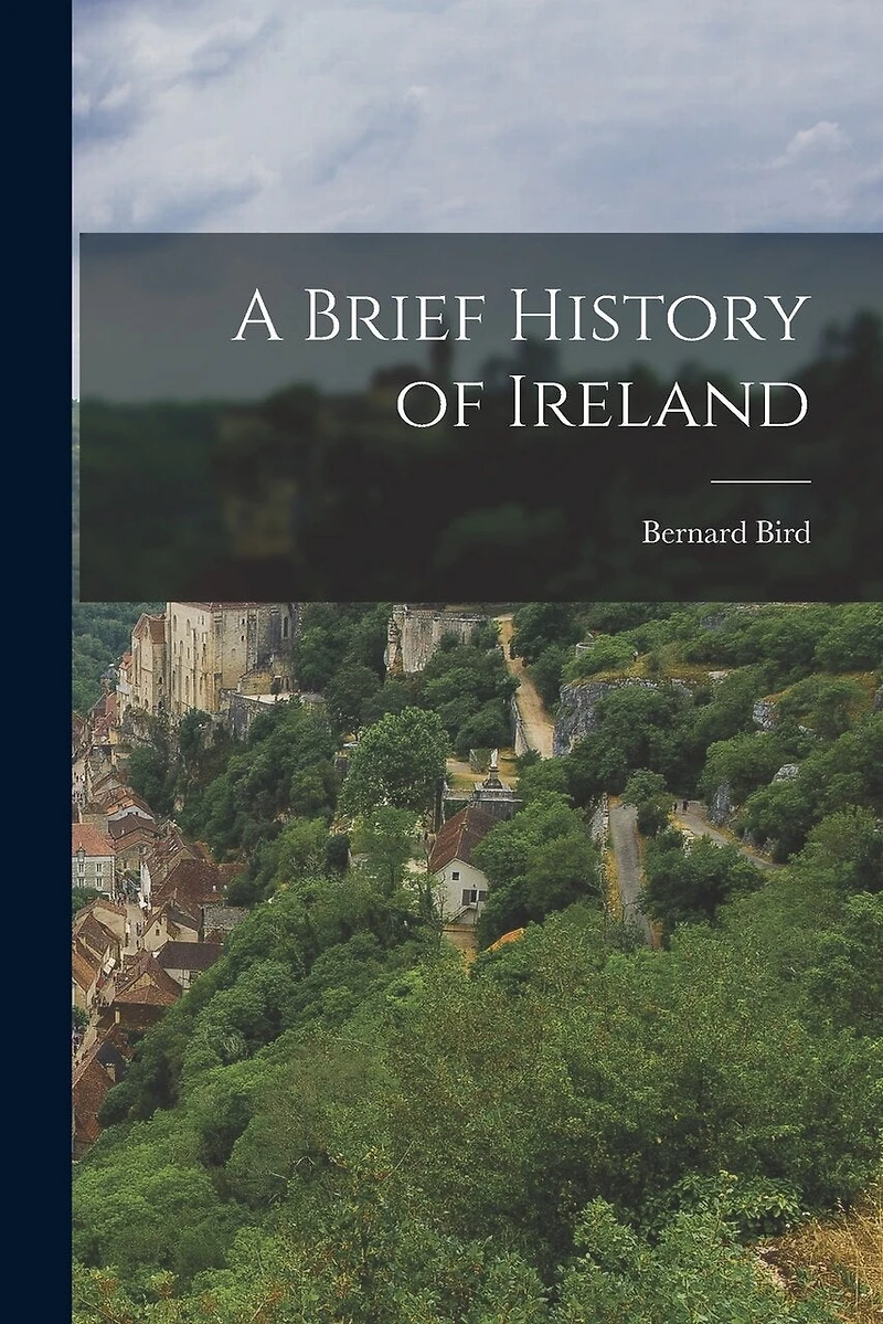 A Brief History of Ireland