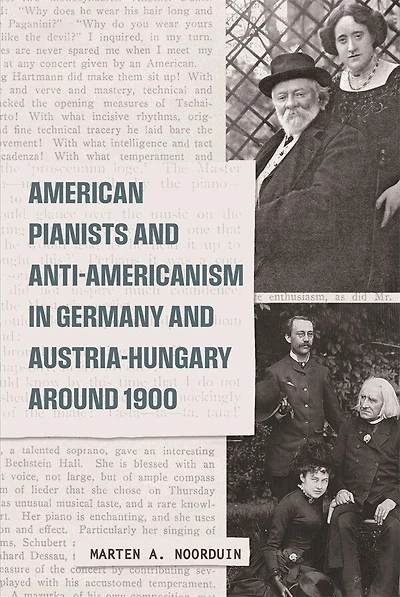 American Pianists and Anti-Americanism in Germany and Austria-Hungary around 1900