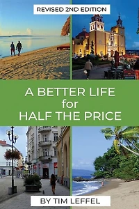 A Better Life for Half the Price - 2nd Edition