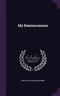 My Reminiscences (Classic Reprint)
