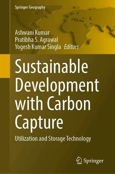 Sustainable Development with Carbon Capture: Utilization and Storage Technology (volume 1)