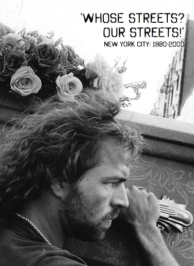 Whose Streets? Our Streets!: New York City 1980-2000